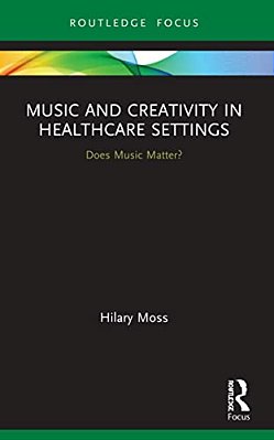 Music And Creativity In Healthcare Settings: Does Music Matter?-..
