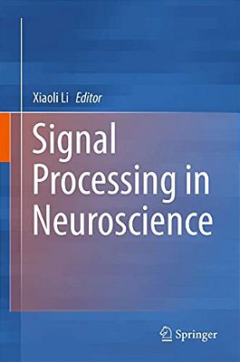 Signal Processing In Neuroscience-..