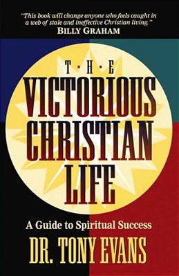 The Victorious Christian Life-..