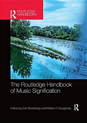 The Routledge Handbook Of Music Signification-..