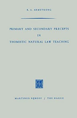 Primary And Secondary Precepts In Thomistic Natural Law Teaching-..