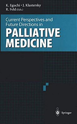 Current Perspectives And Future Directions In Palliative Medicine-..
