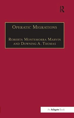 Operatic Migrations: Transforming Works And Crossing Boundaries-..