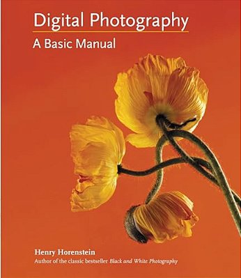 Digital Photography: A Basic Manual-..