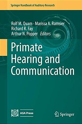 Primate Hearing And Communication-..