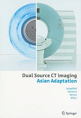 Dual Source Ct Imaging: Asian Adaptation-..