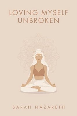 Loving Myself Unbroken-..
