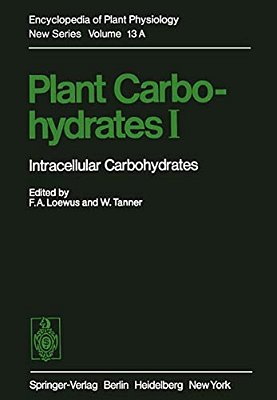 Plant Carbohydrates I: Intracellular Carbohydrates-..