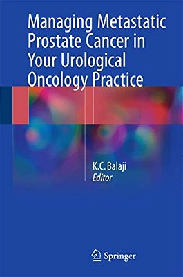 Managing Metastatic Prostate Cancer In Your Urological Oncology Practice-..