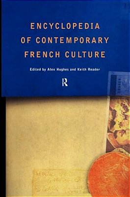 Encyclopedia Of Contemporary French Culture-..