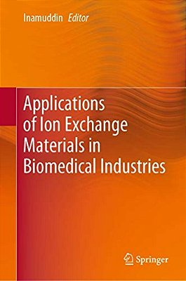Applications Of Ion Exchange Materials In Biomedical Industries-..