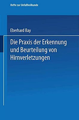Die Praxis Der Erkennung Und Beurteilung Von Hirnverletzungen-..