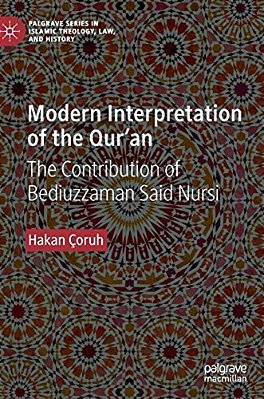Modern Interpretation Of The Qur'An: The Contribution Of Bediuzzaman Said Nursi-..