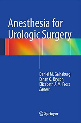 Anesthesia For Urologic Surgery-..