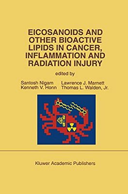 Eicosanoids And Other Bioactive Lipids In Cancer, Inflammation And Radiation Injury: Proceedings Of The 2ND International Conference September 17-21,-..