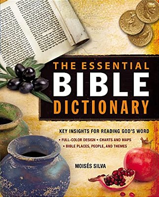 The Essential Bible Dictionary: Key Insights For Reading God's Word-..