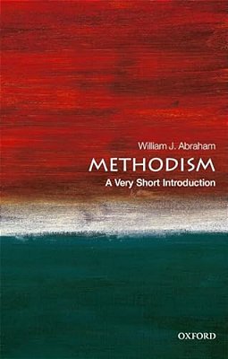 Methodism: A Very Short Introduction-..