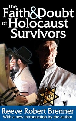 The Faith And Doubt Of Holocaust Survivors-..