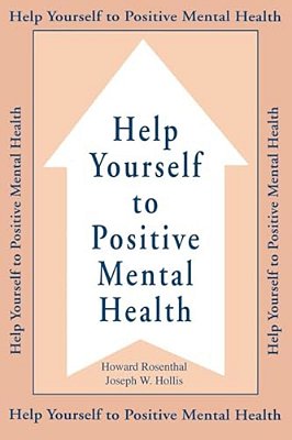 Help Yourself To Positive Mental Health-..