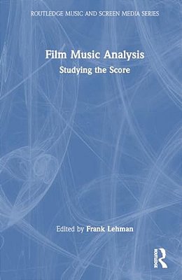 Film Music Analysis: Studying The Score-..
