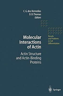 Molecular Interactions Of Actin: Actin Structure And Actin-Binding Proteins-..
