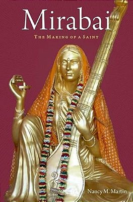 Mirabai: The Making Of A Saint-..