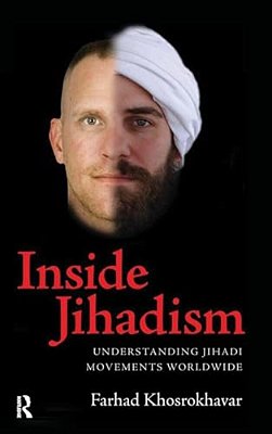 Inside Jihadism: Understanding Jihadi Movements Worldwide-..