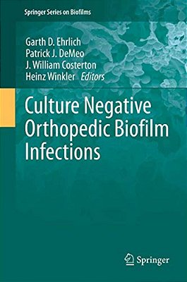 Culture Negative Orthopedic Biofilm Infections-..