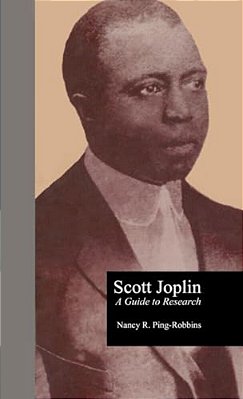 Scott Joplin: A Guide To Research-..