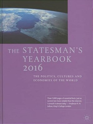 The Statesman's Yearbook: The Politics, Cultures And Economies Of The World-..