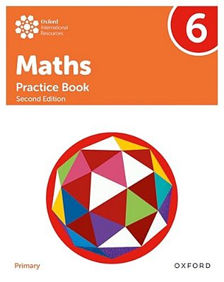 Oxford International Primary Maths Second Edition Practice Book 6-..
