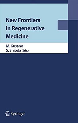 New Frontiers In Regenerative Medicine-..