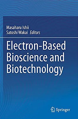Electron-Based Bioscience And Biotechnology-..