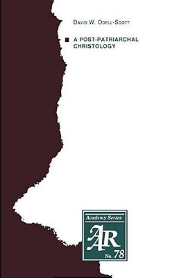 A Post-Patriarchal Christology-..