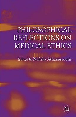Philosophical Reflections On Medical Ethics-..