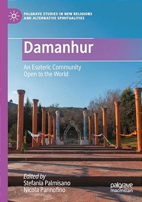 Damanhur: An Esoteric Community Open To The World-..