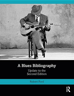 A Blues Bibliography: Second Edition: Volume 2-..