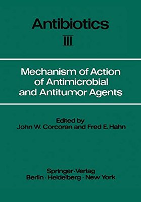 Mechanism Of Action Of Antimicrobial And Antitumor Agents-..