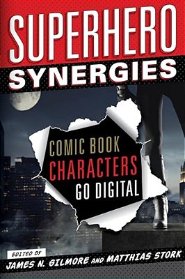 Superhero Synergies: Comic Book Characters Go Digital-..