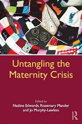 Untangling The Maternity Crisis-..