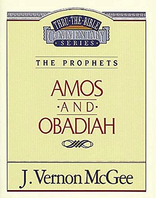 Thru The Bible Vol. 28: The Prophets (Amos/Obadiah): 28-..