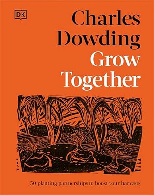 Grow Together: 50 Planting Partnerships To Boost Your Harvests-..