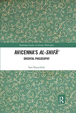 Avicenna's Al-Shifa': Oriental Philosophy-..