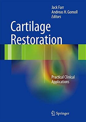Cartilage Restoration: Practical Clinical Applications-..