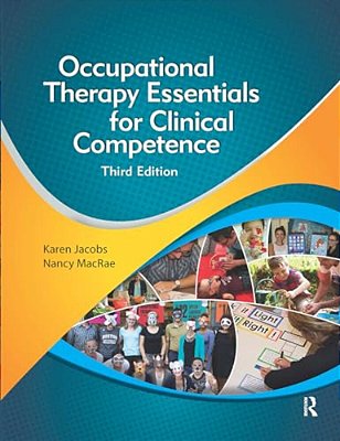 Occupational Therapy Essentials For Clinical Competence-..
