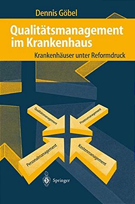 Qualitätsmanagement Im Krankenhaus: Krankenhäuser Unter Reformdruck-..