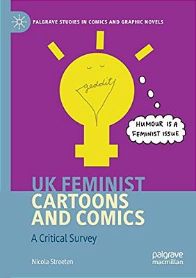 UK Feminist Cartoons And Comics: A Critical Survey-..