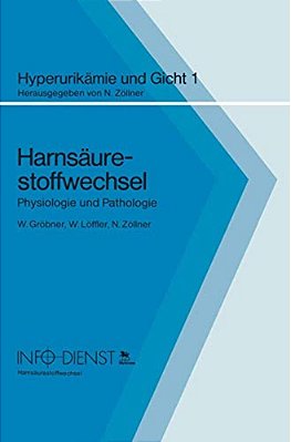 Harnsäurestoffwechsel: Physiologie Und Pathologie-..