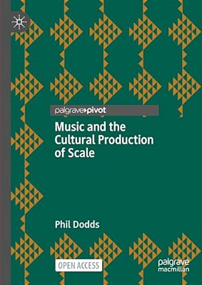 Music And The Cultural Production Of Scale-..