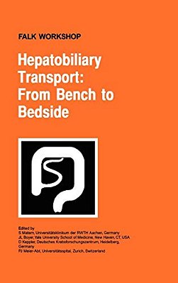 Hepatobiliary Transport: From Bench To Bedside-..
